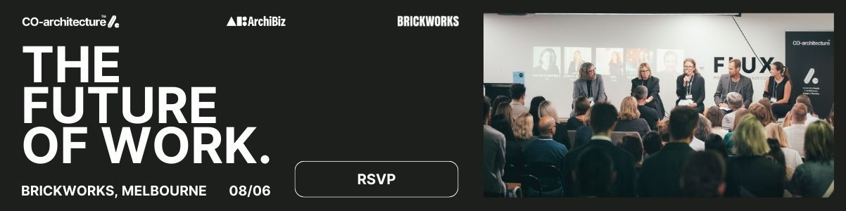 The Future of Work Melbourne Event by CO-architecture